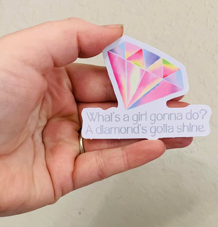 Diamonds Gotta Shine- Taylor Swift Lyrics Stickers/Magnet: Glossy Vinyl