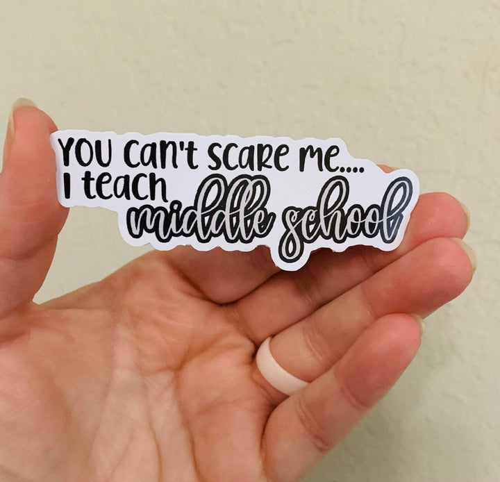 Teach Middle School-Teacher Sticker/Magnet: Glossy Vinyl