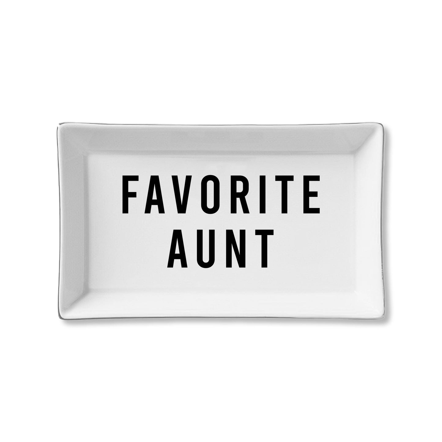 Ceramic Tray- Favorite Aunt