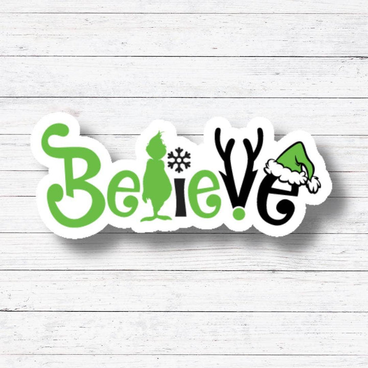 Believe - The Grinch Sticker/Magnet: Glossy Vinyl