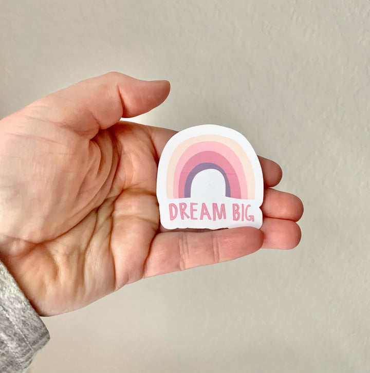 Dream Big Sticker/Magnet: Glossy vinyl