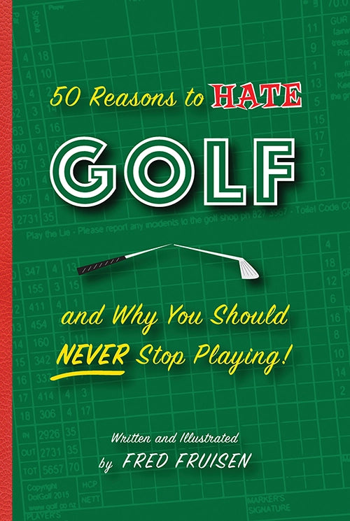 50 Reasons To Hate Golf