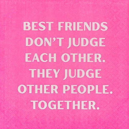 NAPKIN- Best friends don't judge each other....