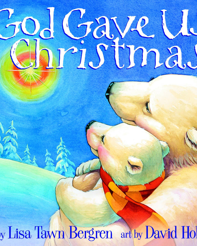 God Gave Us Christmas