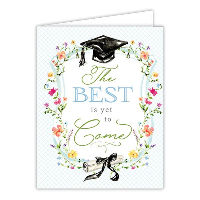 The Best Is Yet To Come Grad Cap Floral Greeting Card