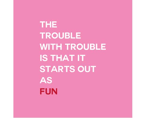 NAPKIN - The Trouble With Trouble is That it Starts....