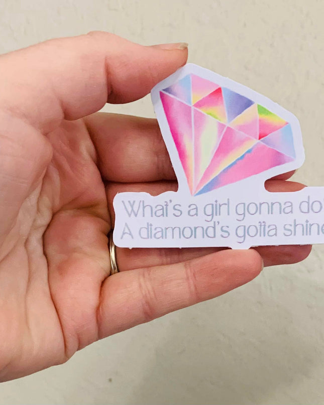 Diamonds Gotta Shine- Taylor Swift Lyrics Stickers/Magnet: Glossy Vinyl