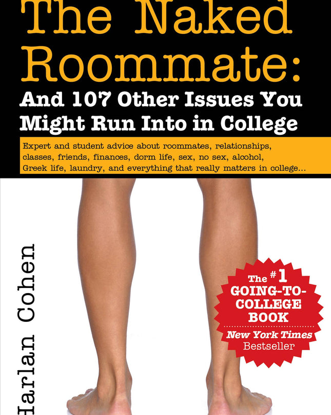 The Naked Roommate: And Issues You Might Run Into in College