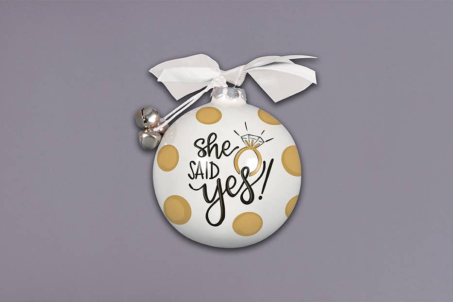 SHE SAID YES ORNAMENT