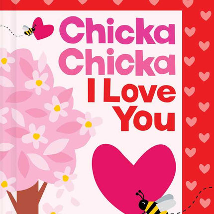 Chicka Chicka I Love You by Bill Martin Jr