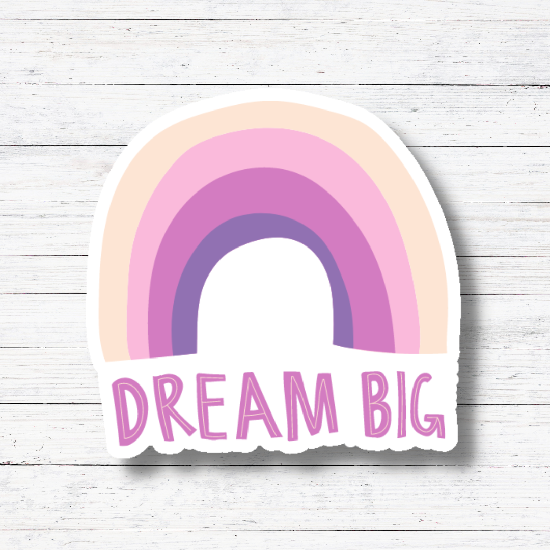 Dream Big Sticker/Magnet: Glossy vinyl