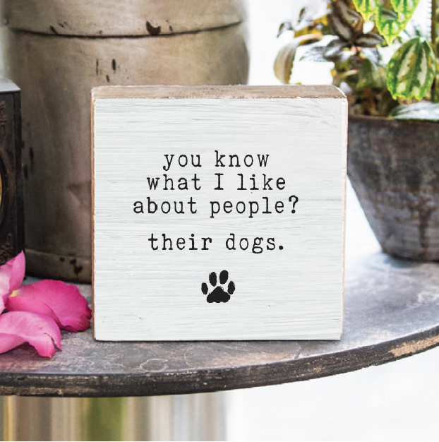 You Know What I Like? Dogs Decorative Wooden Block