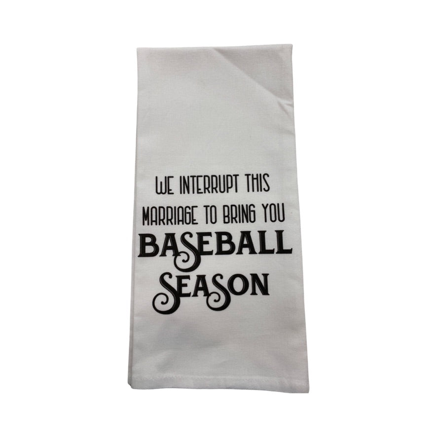 Baseball-We Interrupt This Marriage Tea Towel