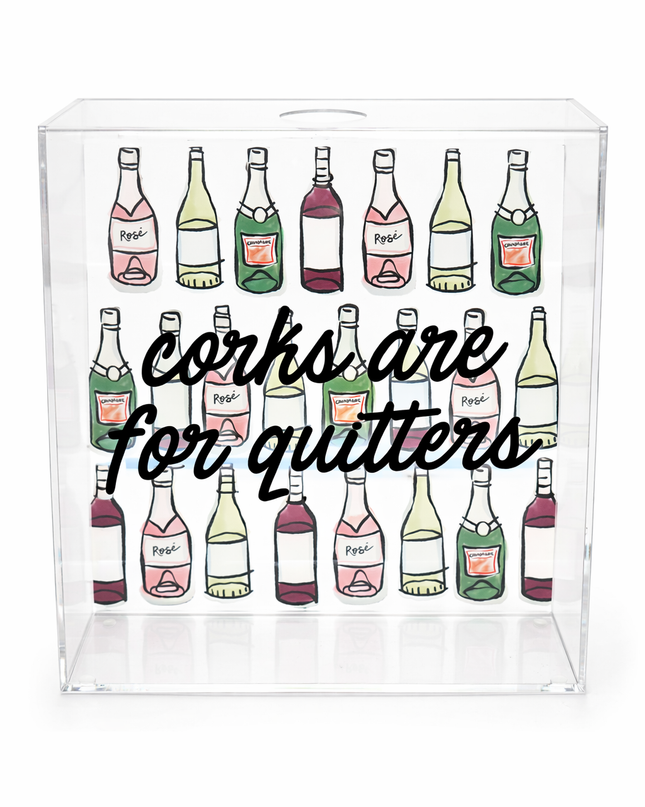 Corks Are For Quitters Acrylic Wine Cork Holder