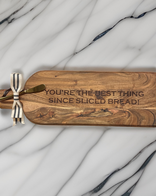 You're The Best Thing Since Sliced Bread bread board — alternate view showing full design