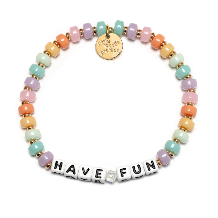 Little Words Project Stretch Bracelet - Have Fun