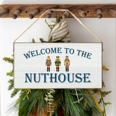 Welcome to the Nuthouse Twine Hanging Sign