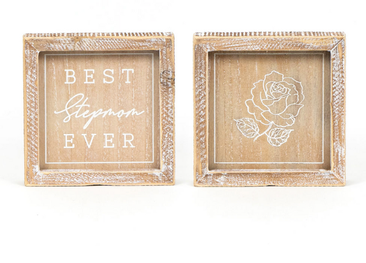 Reversible Wood-Framed Sign-"Best Stepmom Ever"