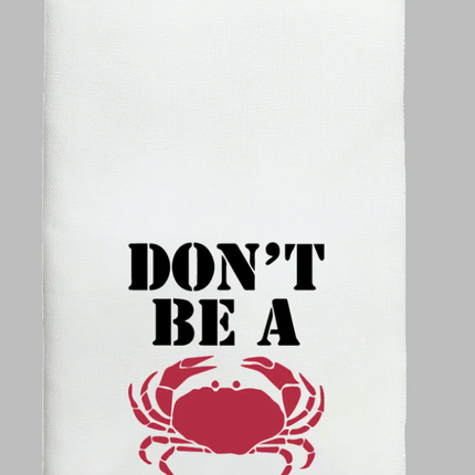Don't Be A Crab Tea Towel