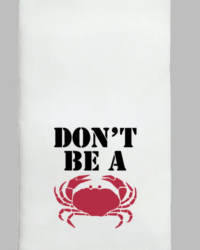 Don't Be A Crab Tea Towel
