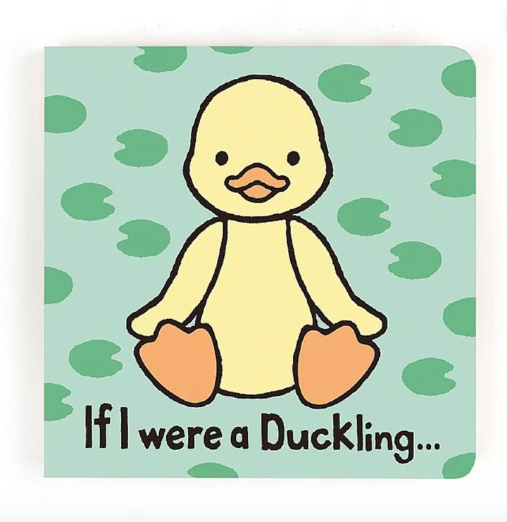 If I Were A Duckling Board Book