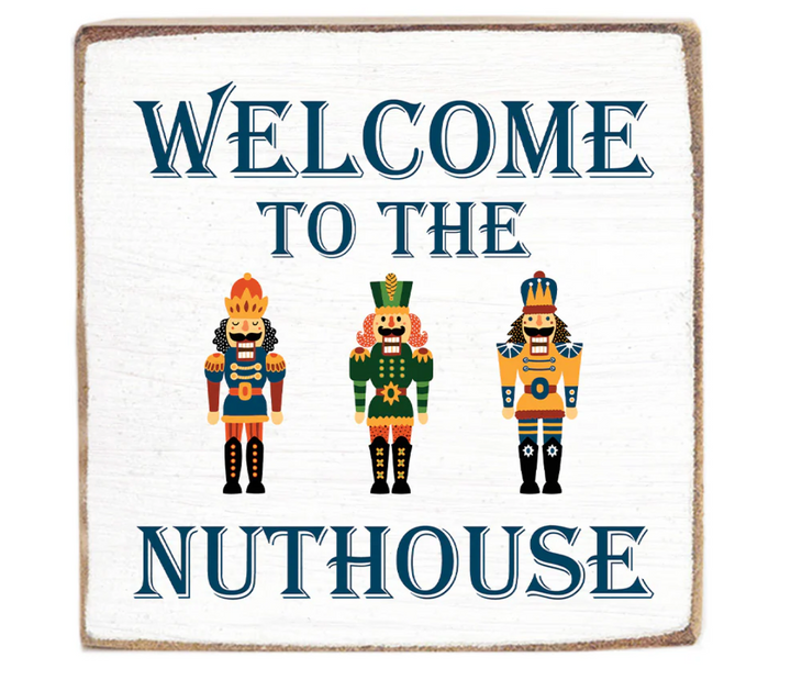 Welcome to Nut House Decorative Wooden Block