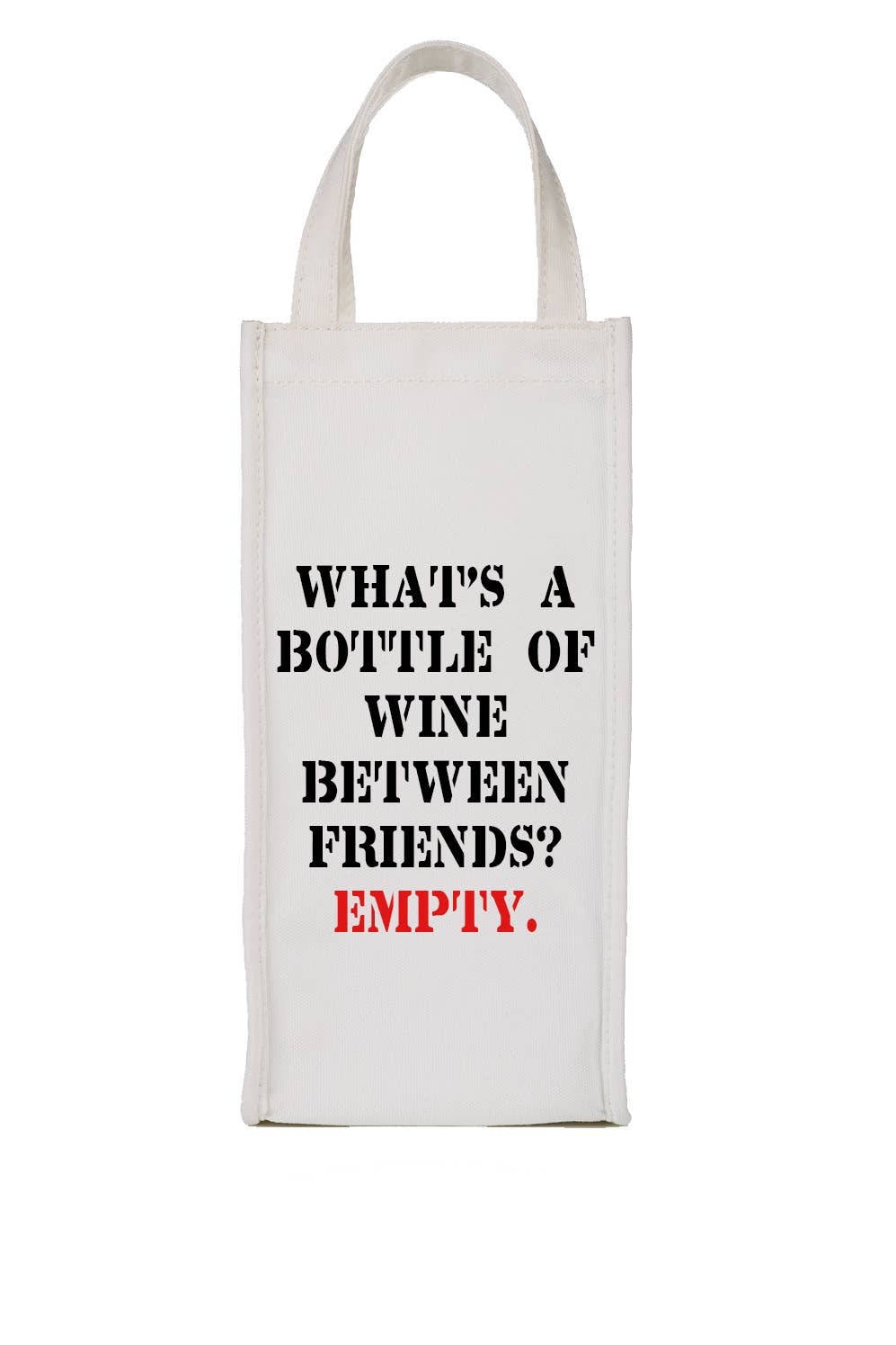 Wine Bag - Empty Bottle Between Friends