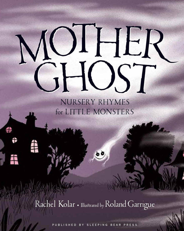 Mother Ghost Nursery Rhymes for Little Monsters Picture Book