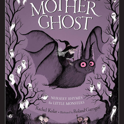 Mother Ghost Nursery Rhymes for Little Monsters Picture Book