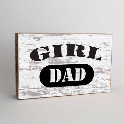 Girl Dad decorative wooden block — sweet Father's Day gift for girl dads