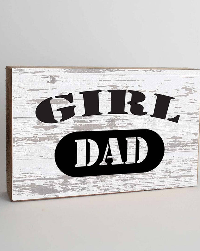 Girl Dad decorative wooden block — sweet Father's Day gift for girl dads
