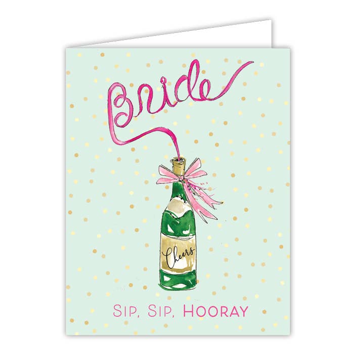 Bride Sip Sip Hooray Champagne Bottle Greeting Card