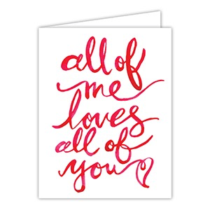 All of Me Loves All of You greeting card — love and anniversary card