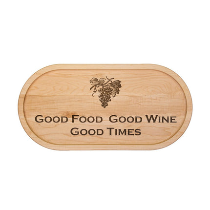 Good Food Good Wine Good Times oval maple cutting board — entertaining and housewarming gift