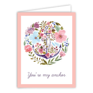 You're My Anchor greeting card — heartfelt friendship and love card