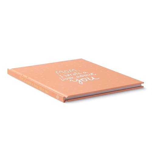 MOM, I WROTE A BOOK ABOUT YOU - BOOK