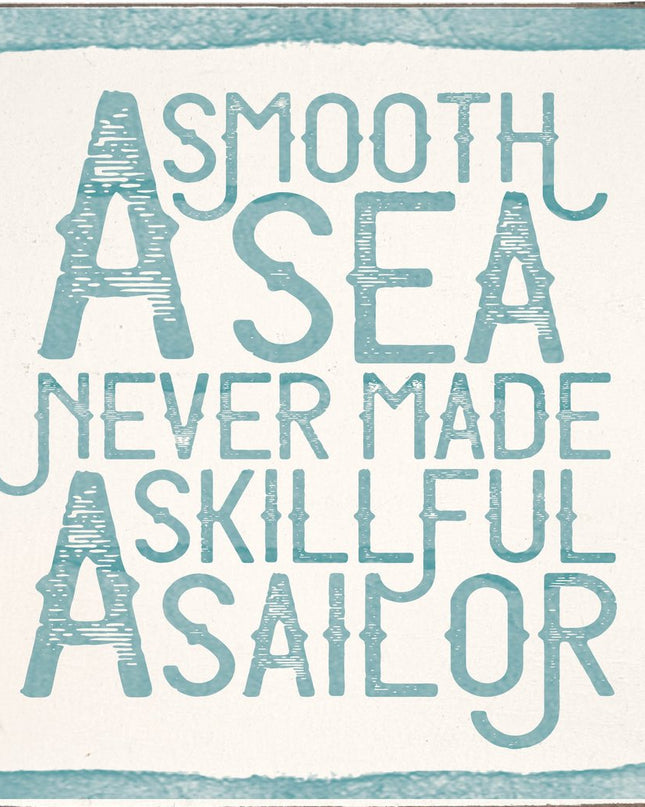 Rustic square block A Smooth Sea Never Made A Skilled Sailor — personalized nautical home decor