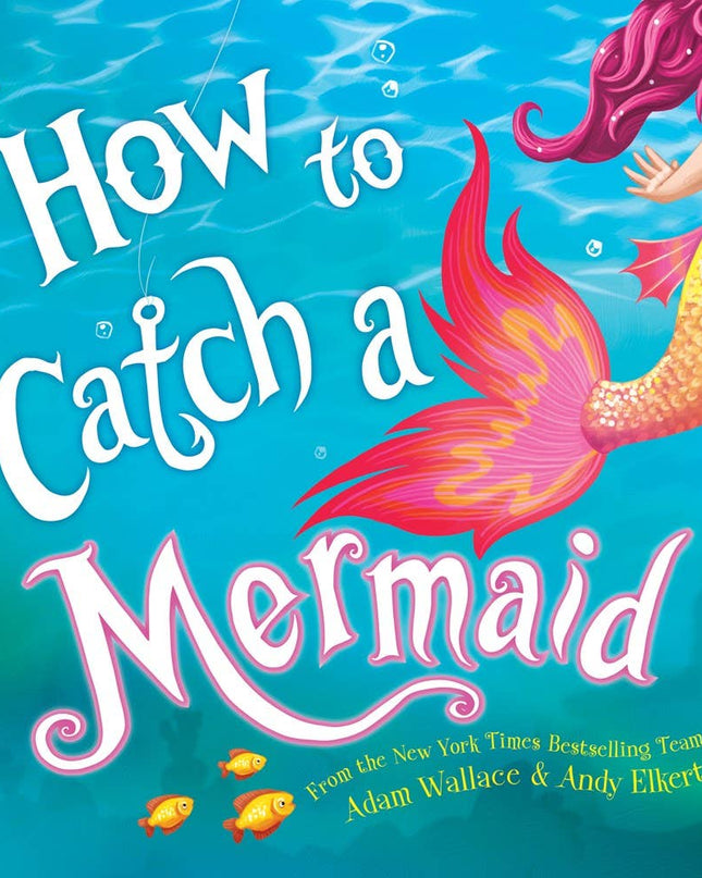 How to Catch a Mermaid children's book — fun gift for little girls