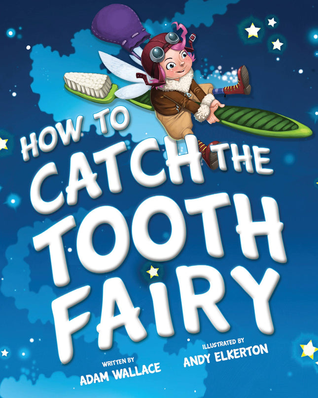 How to Catch the Tooth Fairy hardcover children's book — fun gift for kids losing teeth
