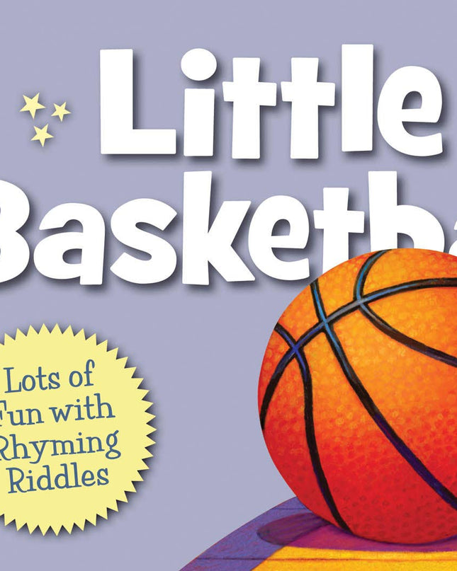Little Basketball toddler board book — fun sports gift for baby and toddler
