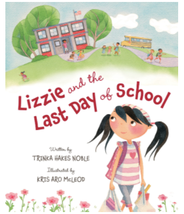 Lizzie and The Last Day of School
