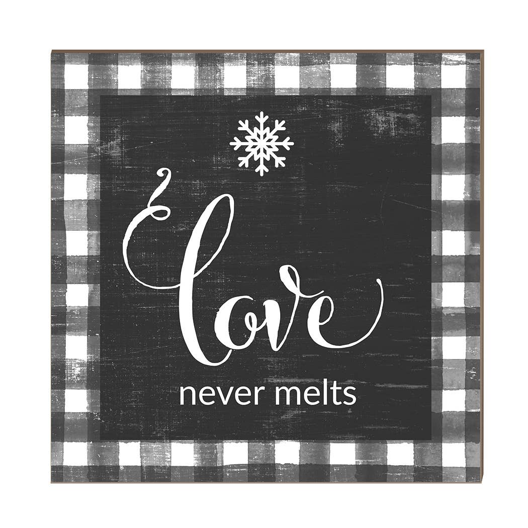 Love Never Melts Snowflake Sign