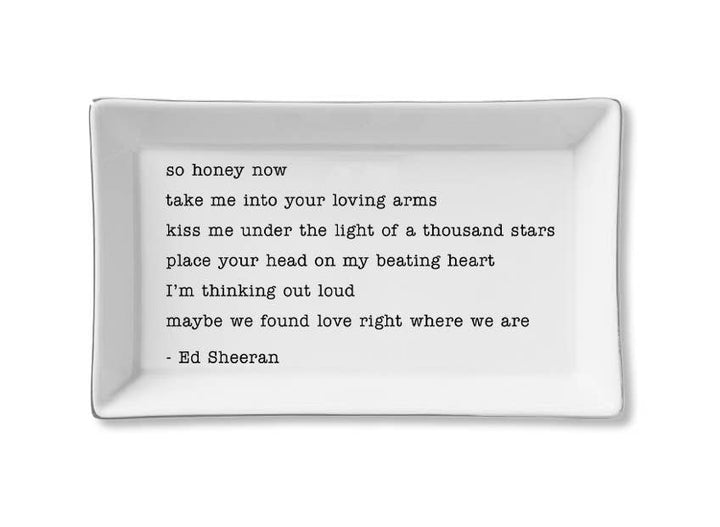 Ceramic Tray - Take Me Into Your loving Arms - Ed Sheeran