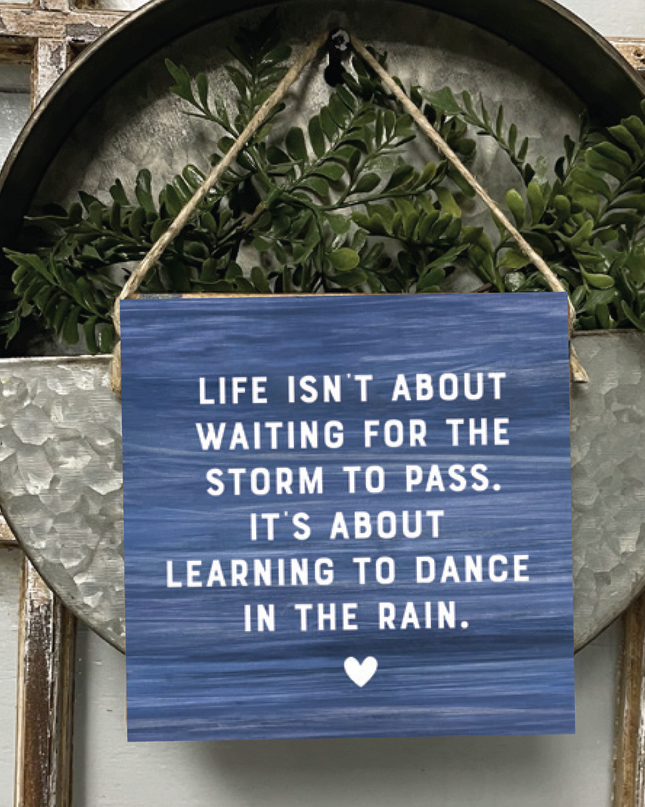 Dance In The Rain square twine sign — inspirational home decor gift