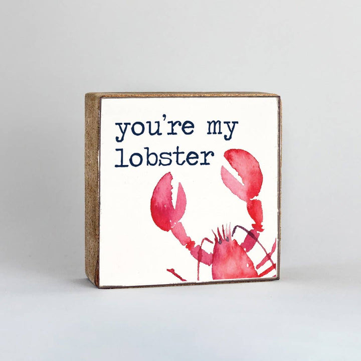 You're My Lobster Decorative Wooden Block