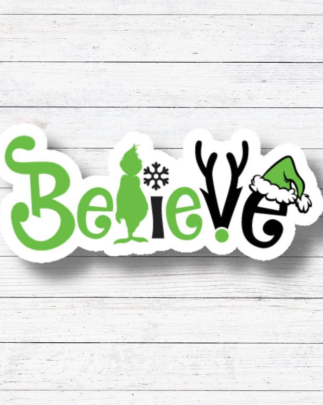 Believe - The Grinch Sticker/Magnet: Glossy Vinyl