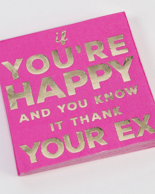 If You're Happy And You Know It Thank Your EX, Beverage Napkin..Package of 20
