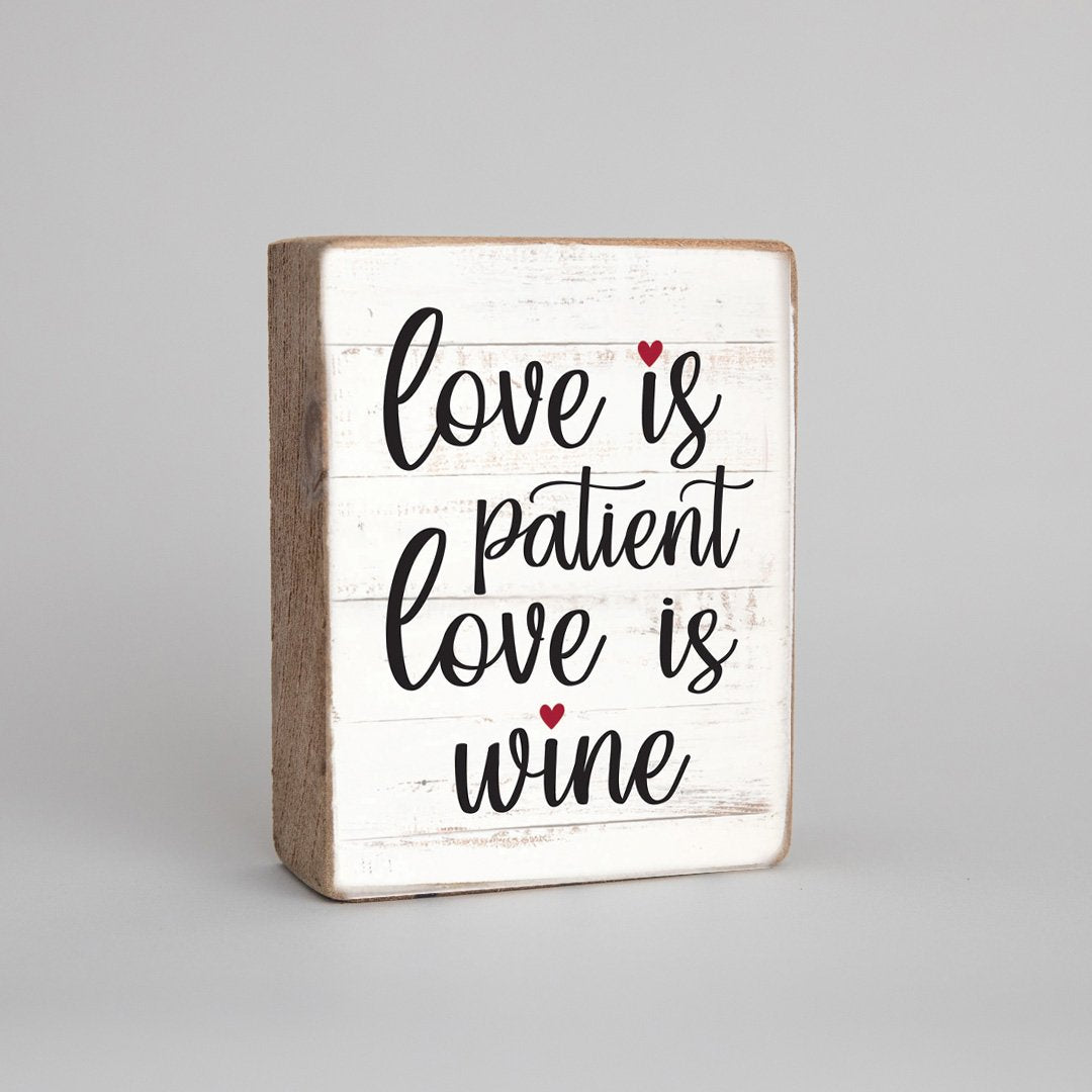 Rustic Block - Love is Wine