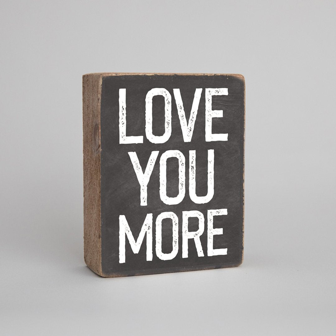 Love You More Decorative Wooden Block